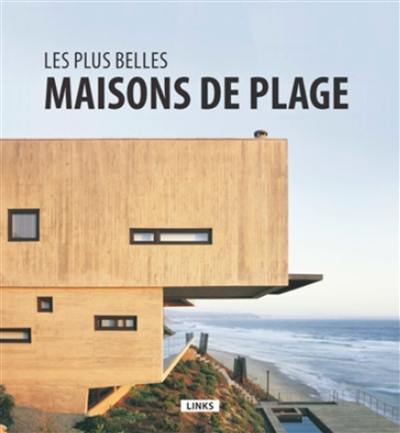 Les plus belles maisons de plage