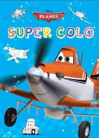 Planes : super colo