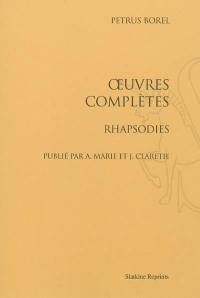 Oeuvres complètes. Rhapsodies