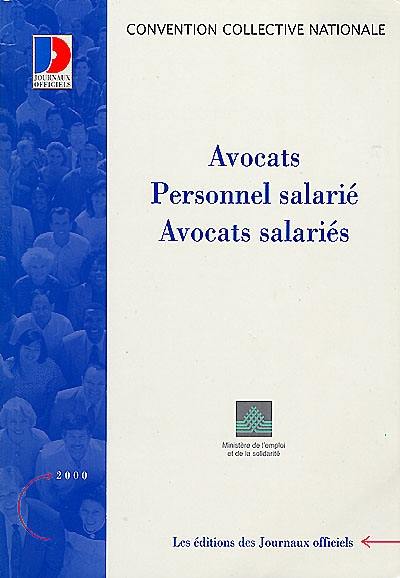 Avocats : personnel salarié, avocats salariés