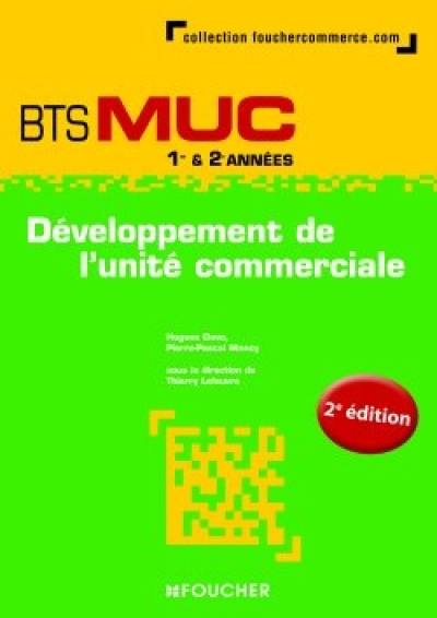 Développement de l'unité commerciale, BTS MUC 1re & 2e années