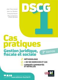 DSCG 1 gestion juridique, fiscale et sociale : cas pratiques