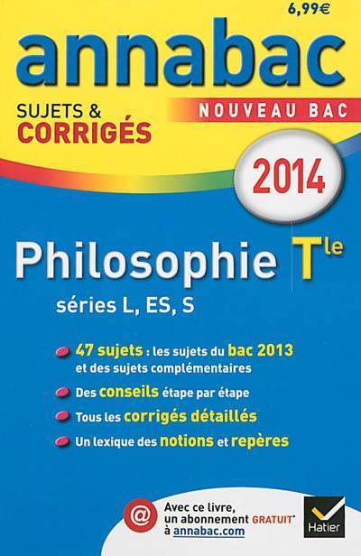 Philosophie, terminale séries L, ES, S : nouveau bac 2014