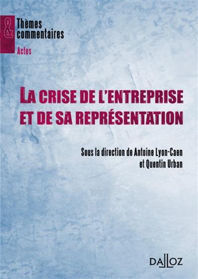 La crise de l'entreprise et de sa représentation