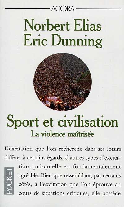 Sport et civilisation : la violence maîtrisée