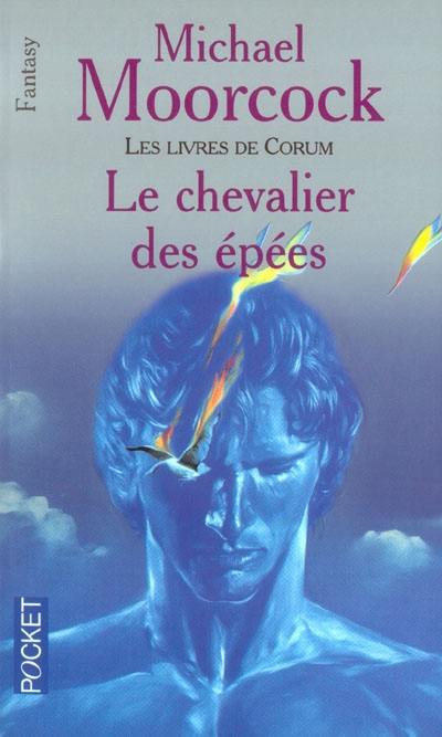 Les livres de Corum. Vol. 1. Le chevalier des épées