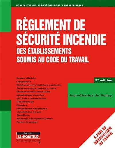 Règlement de sécurité incendie des établissements soumis au Code du travail