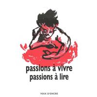 Passions à vivre, passions à lire