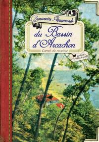 Souvenirs gourmands du bassin d'Arcachon : carnet de recettes