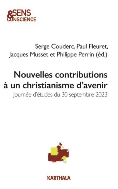 Nouvelles contributions à un christianisme d'avenir : journée d'études du 30 septembre 2023