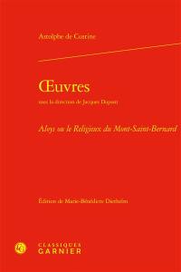 Oeuvres : Aloys ou Le religieux du Mont-Saint-Bernard