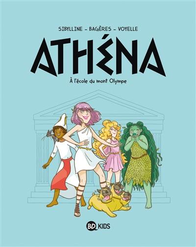 Athéna. Vol. 1. A l'école du mont Olympe