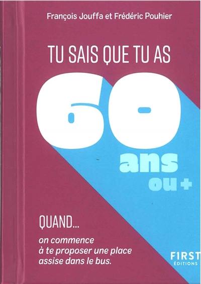 Tu sais que tu as 60 ans ou + quand... : on commence à te proposer une place dans le bus