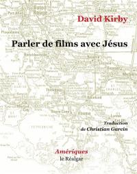 Parler de films avec Jésus