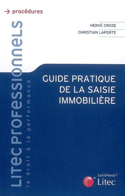 Guide pratique de la saisie immobilière