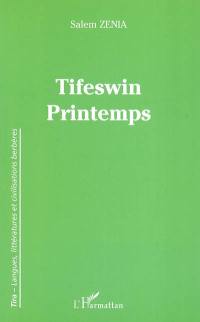 Tifeswin. Printemps