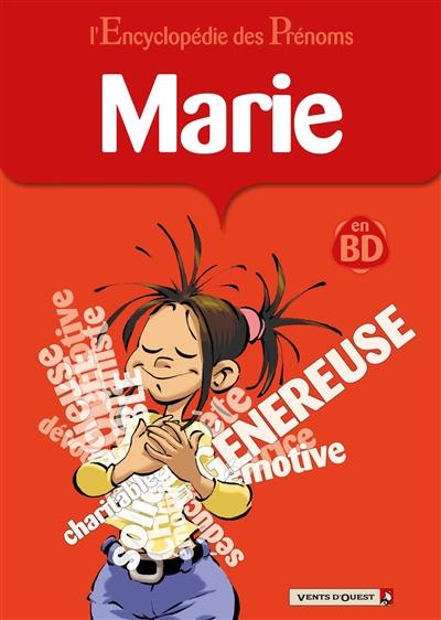 L'encyclopédie des prénoms : en BD. Vol. 09. Marie