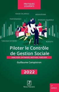 Piloter le contrôle de gestion sociale : analyser, optimiser, motiver, fidéliser : 2022