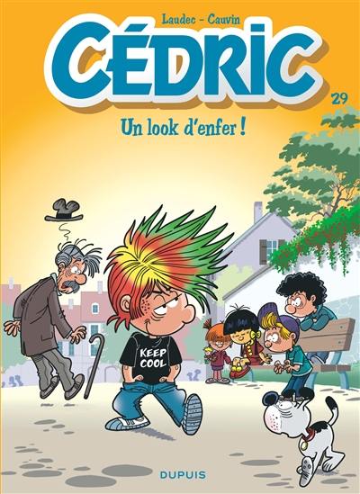 Cédric. Vol. 29. Un look d'enfer !