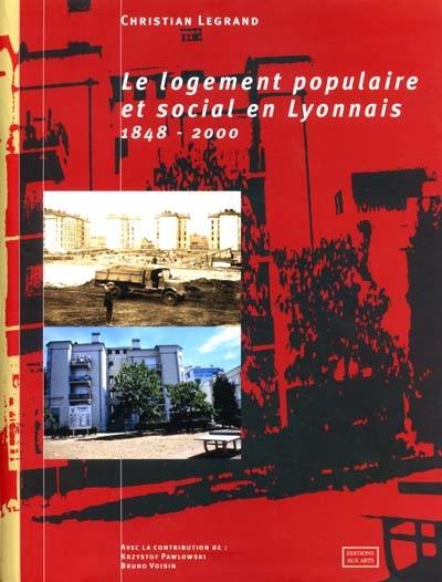 Le logement populaire et social en Lyonnais 1848-2000