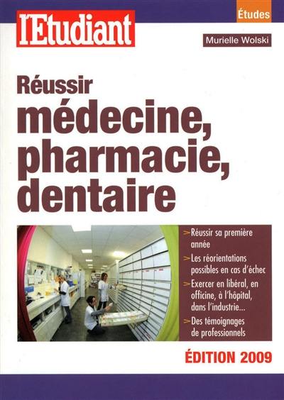 Réussir médecine, pharmacie, dentaire