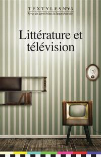 Textyles, n° 63. Littérature et télévision : écrans à la page