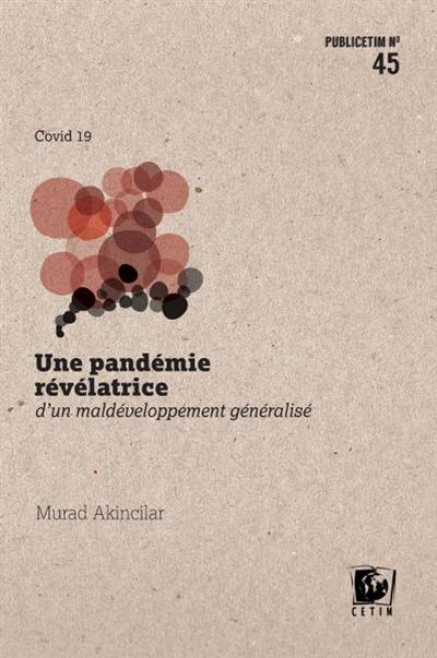 Une pandémie révélatrice d'un maldéveloppement généralisé : Covid-19