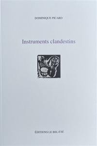 Instruments clandestins