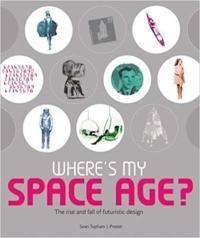 Where's My Space Age !