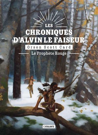 Les chroniques d'Alvin le Faiseur. Vol. 2. Le prophète rouge