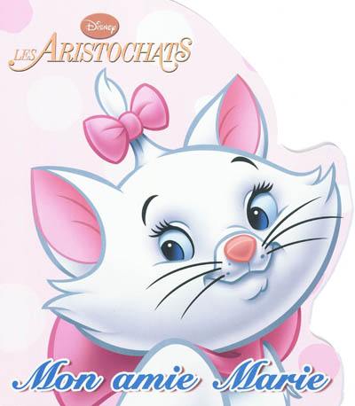 Les Aristochats : mon amie Marie