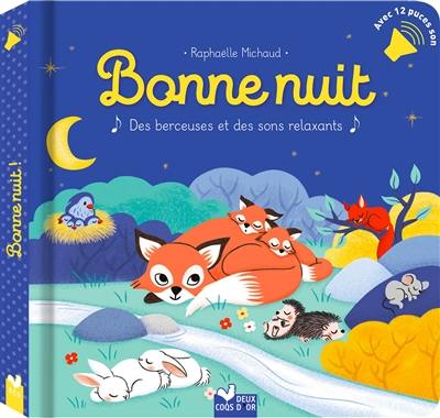 Bonne nuit : des berceuses et des sons relaxants