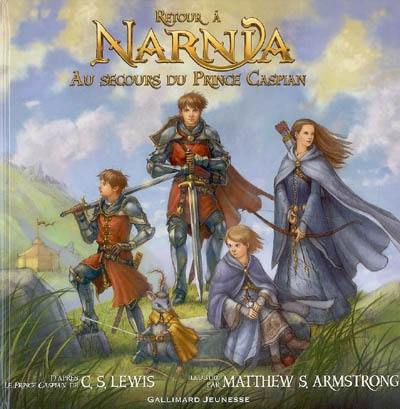 Retour à Narnia : au secours du prince Caspian