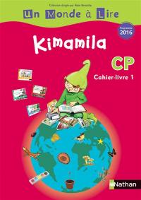 Kimamila CP : cahier-livre. Vol. 1