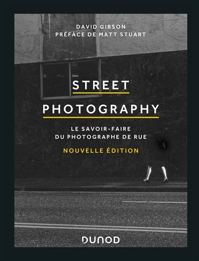 Street photography : le savoir-faire du photographe de rue