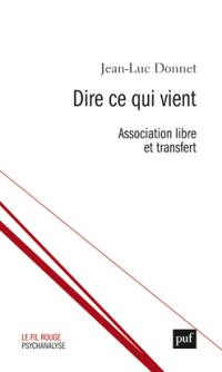 Dire ce qui vient : association libre et transfert