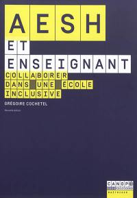 AESH et enseignant : collaborer dans une école inclusive