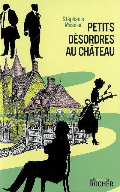 Petits désordres au château