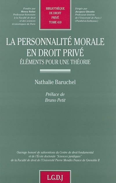 La personnalité morale en droit privé : éléments pour une théorie