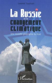 La Russie et le changement climatique : une nouvelle géographie du froid