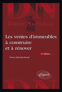 Les ventes d'immeubles à construire et à rénover