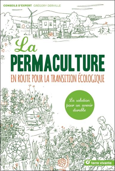 La permaculture : en route pour la transition écologique