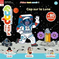 Mes p'tits docs le magazine, n° 2. Cap sur la Lune