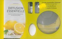 Diffusion essentielle : le guide d'utilisation des essences et huiles essentielles