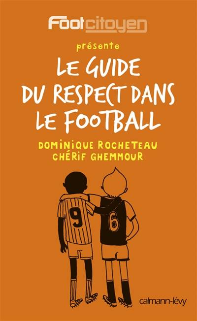 Le guide du respect dans le football