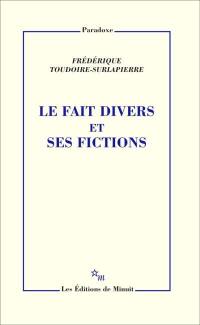 Le fait divers et ses fictions