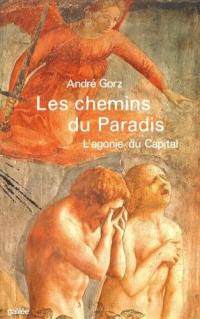 Les Chemins du paradis : l'agonie du capital