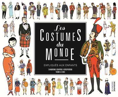 Les costumes du monde expliqués aux enfants