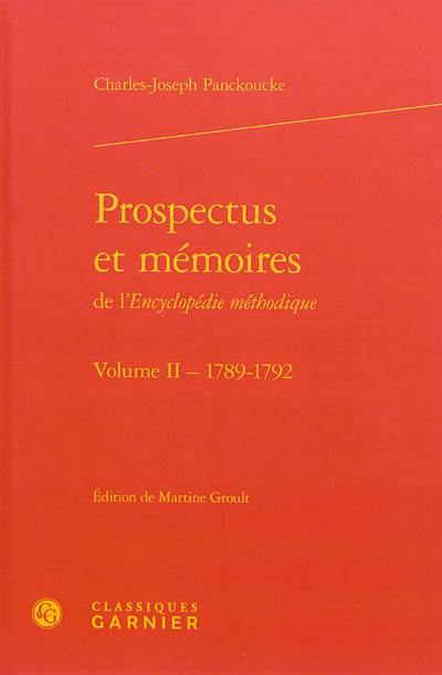 Prospectus et mémoires de l'Encyclopédie méthodique. Vol. 2. Représentations et lettres (1789-1792) : suivies de l'inventaire de la Bibliothèque Mazarine de 1832