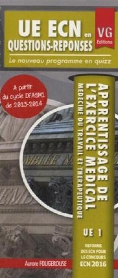 Apprentissage de l'exercice médical : médecine du travail et thérapeutique, UE1